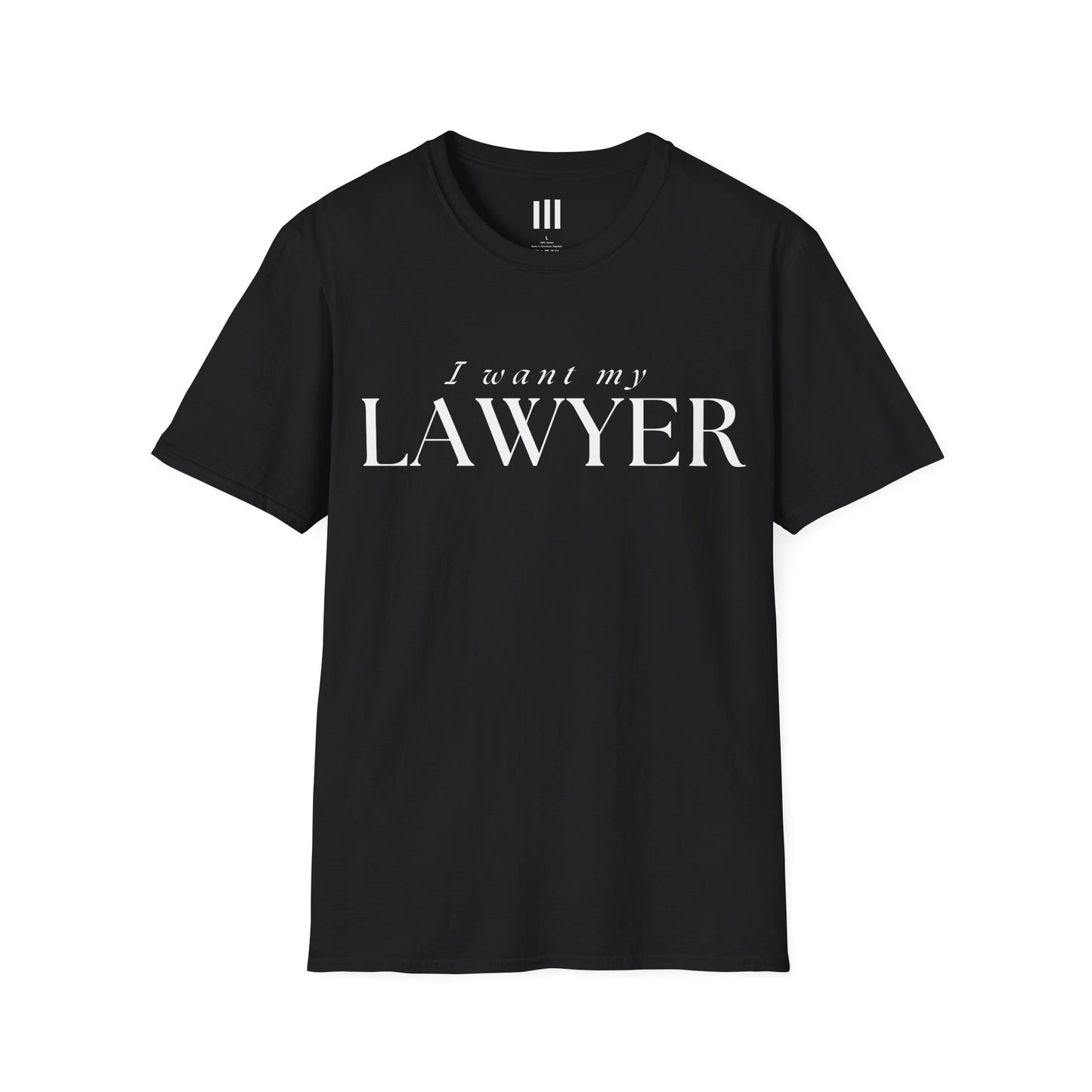 I Want My Lawyer T-Shirt | Funny Edgy T-Shirts | Rebel Style Clothes | Ill Clothing | wearIll